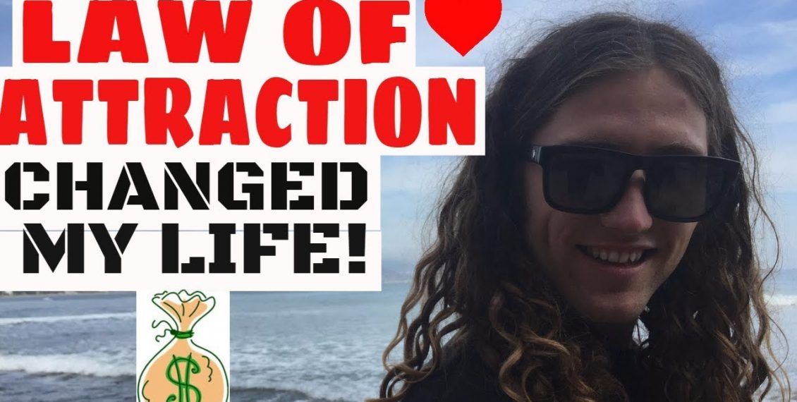 law of attraction change my life law of attraction change my life